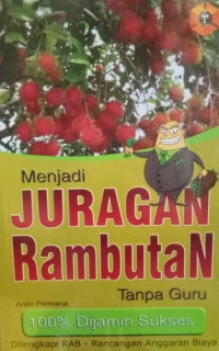 Menjadi juragan rambutan tanpa guru