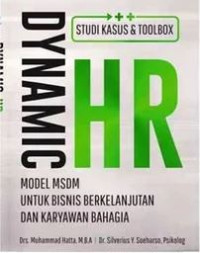 Dynamic HR : Model MSDM untuk Bisnis Berkelanjutan dan Karyawan Bahagia