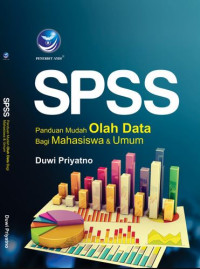 SPSS Panduan Mudah Olah Data Bagi Mahasiswa & Umum