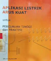 Aplikasi listrik arus kuat untuk perguruan tinggi dan praktisi