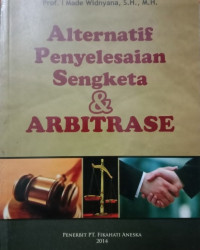 Alternatif Penyelesaian sengketa dan Arbitrase