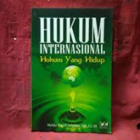 Hukum Internasional: Hukum yang Hidup