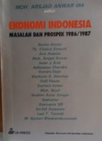 Ekonomi Indonesia : masalah dan prospek 1986/1987