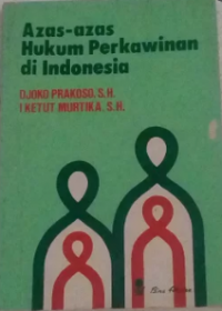 Azas-azas hukum perkawinan di indonesia