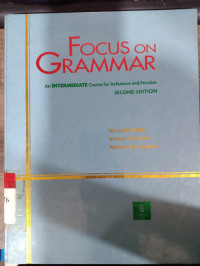 Focus on grammar: an intermediate course for reference and practice