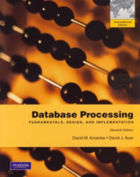 Database processing : fundamentals, design and implementation (11th ed.)