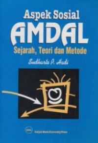 Aspek sosial amdal : sejarah, teori, dan metode