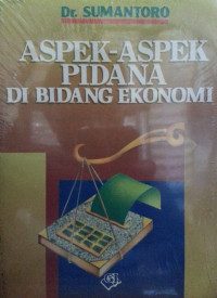 Aspek-aspek pidana di bidang ekonomi