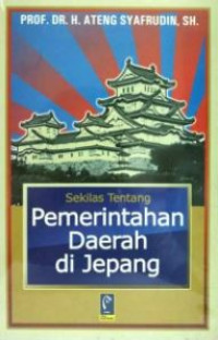 Sekilas tentang pemerintahan daerah di Jepang