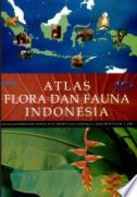 Atlas flora dan fauna Indonesia