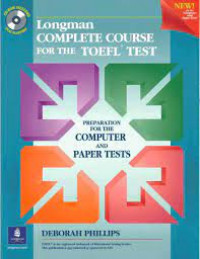 Longman Complete Course for the TOEFL Test: Preparation for the Computer and Paper Tests