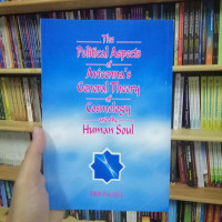 The Political Aspects of Avicenna's General Theory of Cosmology and the Human Soul