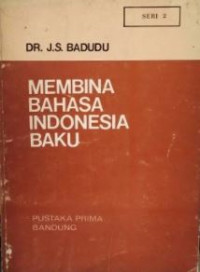 Membina bahasa Indonesia baku