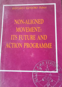 Non-aligned movement : its future and action programme