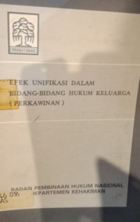 Efek unifikasi dalam bidang-bidang hukum keluarga (perkawainan)