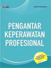 Pengantar keperawatan profesional