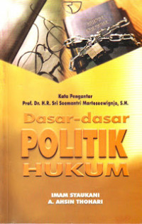 Dasar-dasar politik hukum