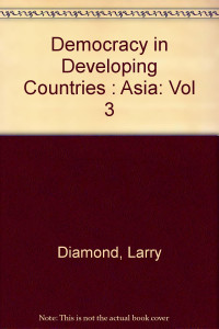 Democracy in Developing Countries: Volume 3, Asia