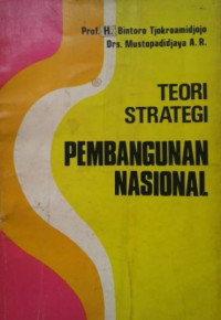 Pengantar pemikiran tentang teori dan strategi pembangunan nasional