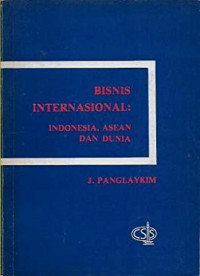 Bisnis internasional: indonesia, asean dan dunia