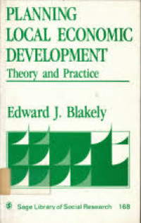 Planning Local Economic Development : Theory and Practice