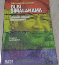 BLBI simalakama : pertaruhan kekuasaan presiden Soeharto