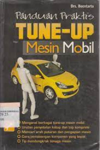 Panduan praktis tune-up mesin mobil