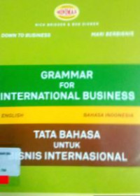 Grammar for international business : tata bahasa untuk bisnis internasional