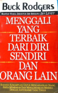 Menggali yang terbaik dari diri sendiri dan orang lain