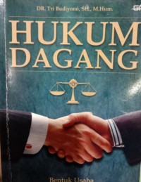 Hukum dagang : bentuk usaha tidak berbadan hukum