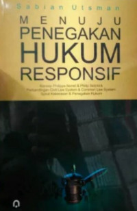 Menuju penegakan hukum responsif