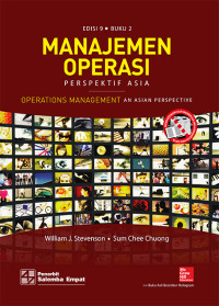 Manajemen operasi perspektif asia : operations management an asian perspective (buku 2)