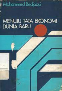 Menuju tata ekonomi dunia baru