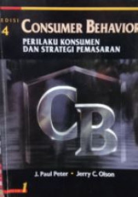 Consumer behavior : perilaku konsumen dan strategi pemasaran jilid 1