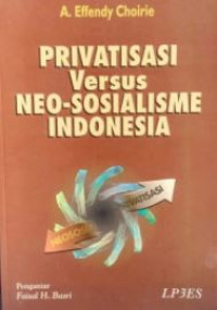 Privatisasi versus neo-sosialisme Indonesia