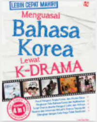 Lebih cepat mahir ! menguasai bahasa korea lewat k-drama