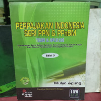 Perpajakan indonesia seri PPN & PPnBM: teori dan aplikasi