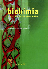 Biokimia : protein, enzim, dan asam nukleat