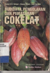 Budidaya, pengolahan dan pemasaran cokelat