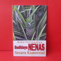 Buku terlengkap budidaya nenas secara komersial