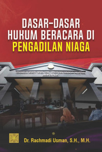 Dasar-Dasar Hukum Beracara di Pengadilan Niaga