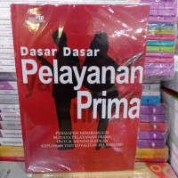 Dasar dasar pelayanan prima