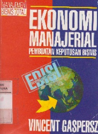 Ekonomi Manajerial Pembuatan Keputusan Bisnis