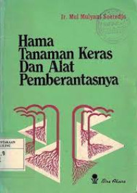 Hama tanaman keras dan alat pemberantasannya