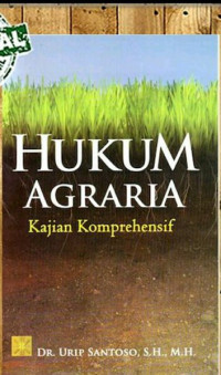 Hukum agraria kajian komprehensif