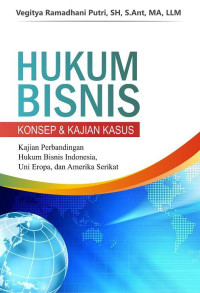 Hukum bisnis konsep dan kajian kasus