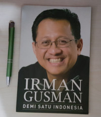 Irman Gusman : demi satu Indonesia