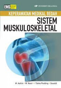 Keperawatan medikal bedah : sistem muskuloskeletal