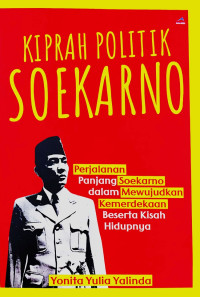 Kiprah Politik Soekarno