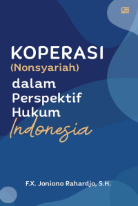 Koperasi (Nonsyariah) dalam Perspektif Hukum Indonesia